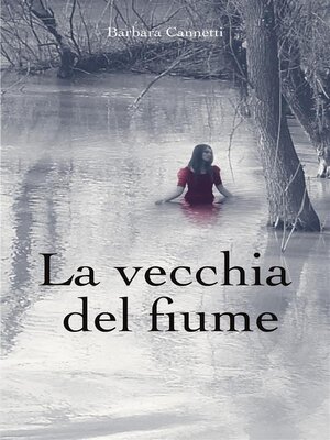 cover image of La vecchia del fiume